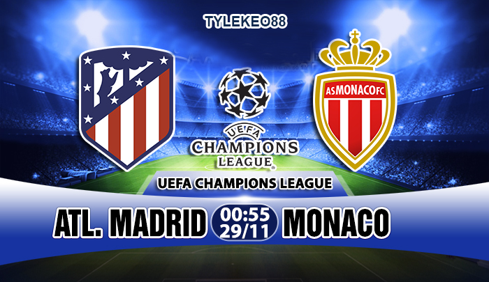 Nhận định Atletico Madrid vs Monaco