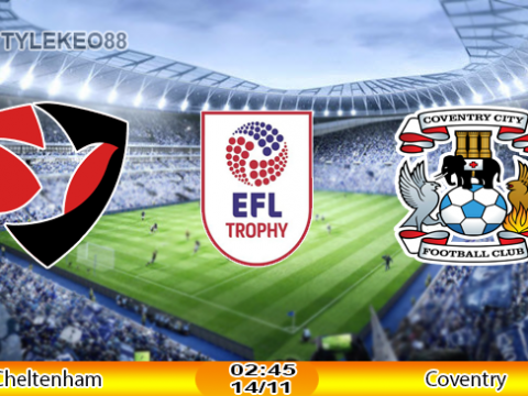 Nhận định Cheltenham vs Coventry