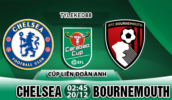 Nhận định Chelsea vs Bournemouth